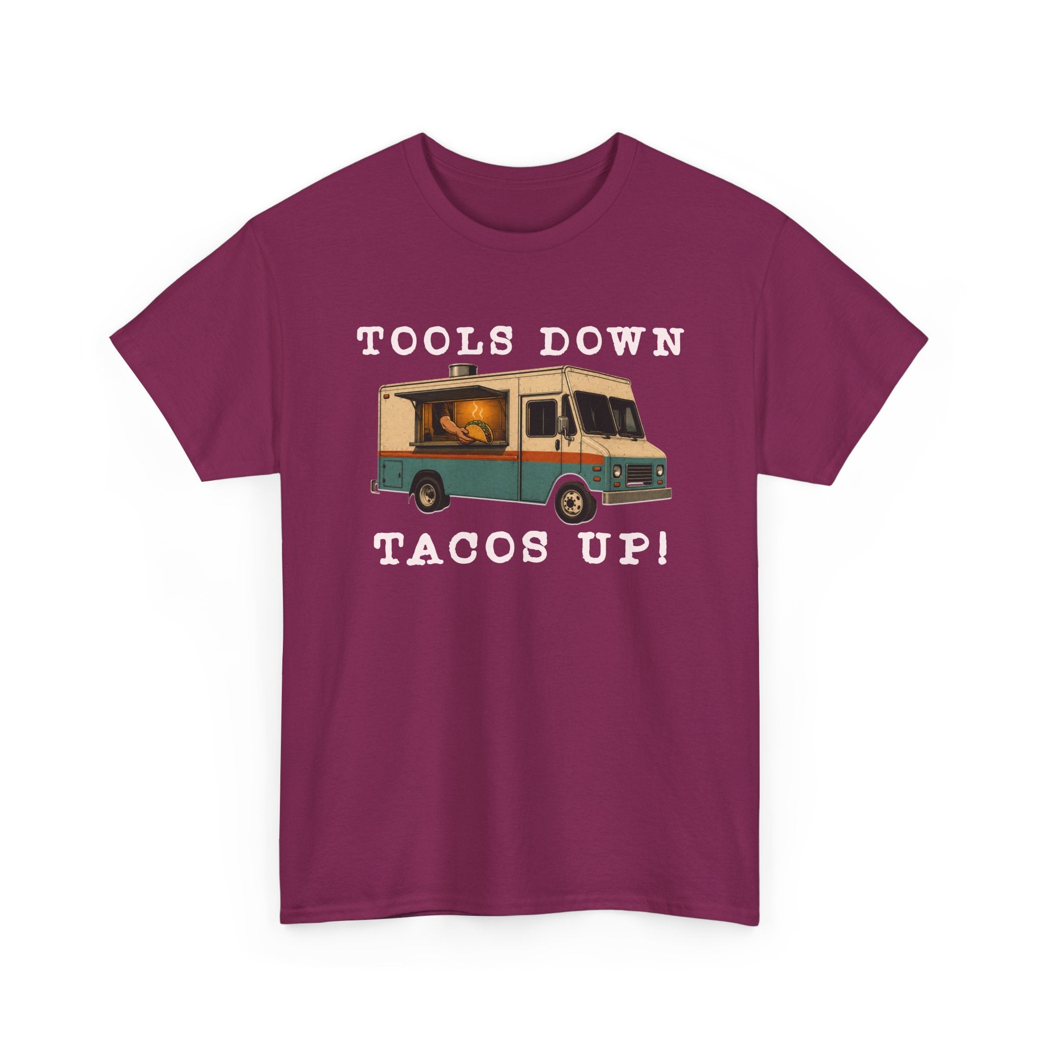 Tools Down, Tacos Up T-Shirt