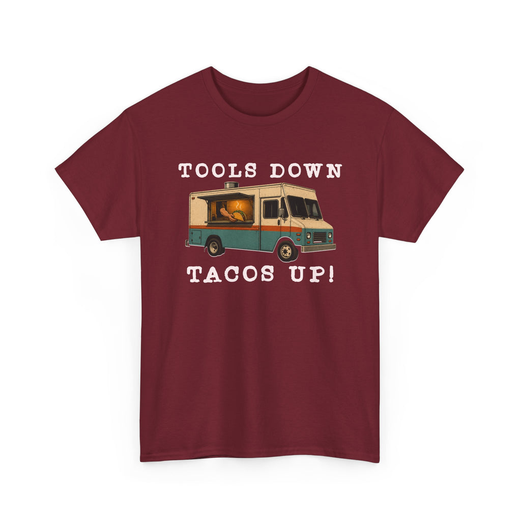 Tools Down, Tacos Up T-Shirt