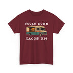Tools Down, Tacos Up T-Shirt