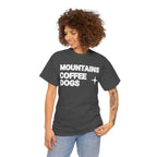 Mountains. Coffee. Dogs. – Comfort Collection Tee