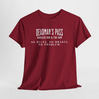 Deadman’s Pass – No Rules. No Brakes. No Problem. Tee