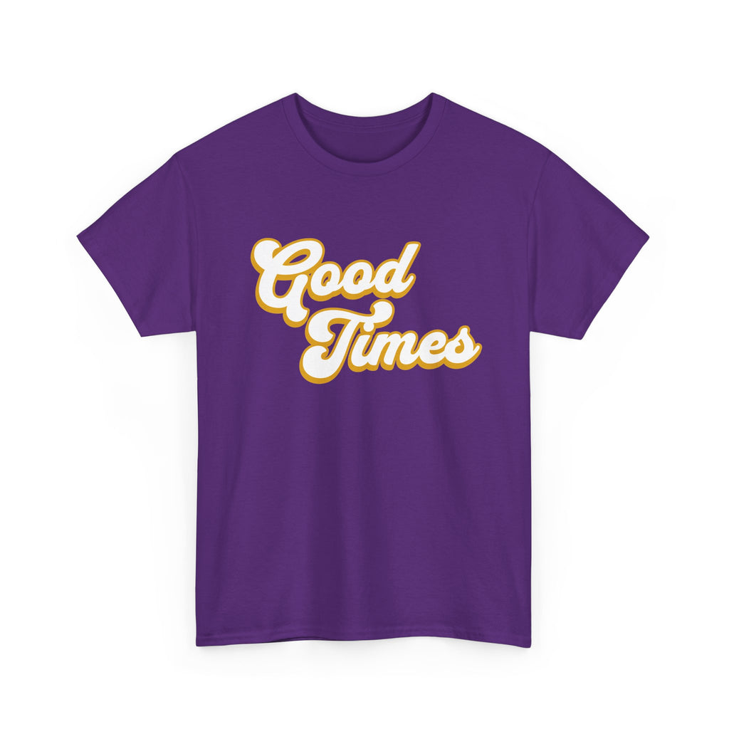 Good Times — Retro T-Shirt