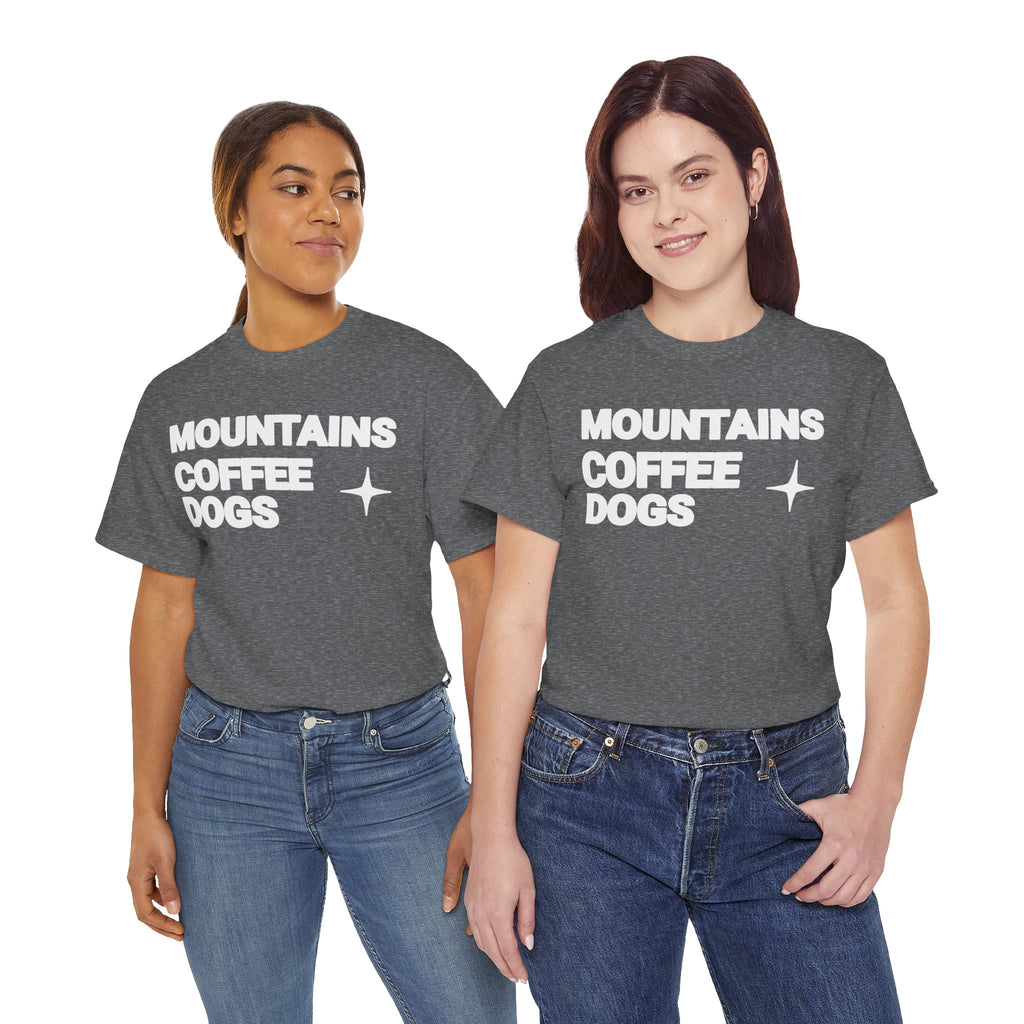 Mountains. Coffee. Dogs. – Comfort Collection Tee