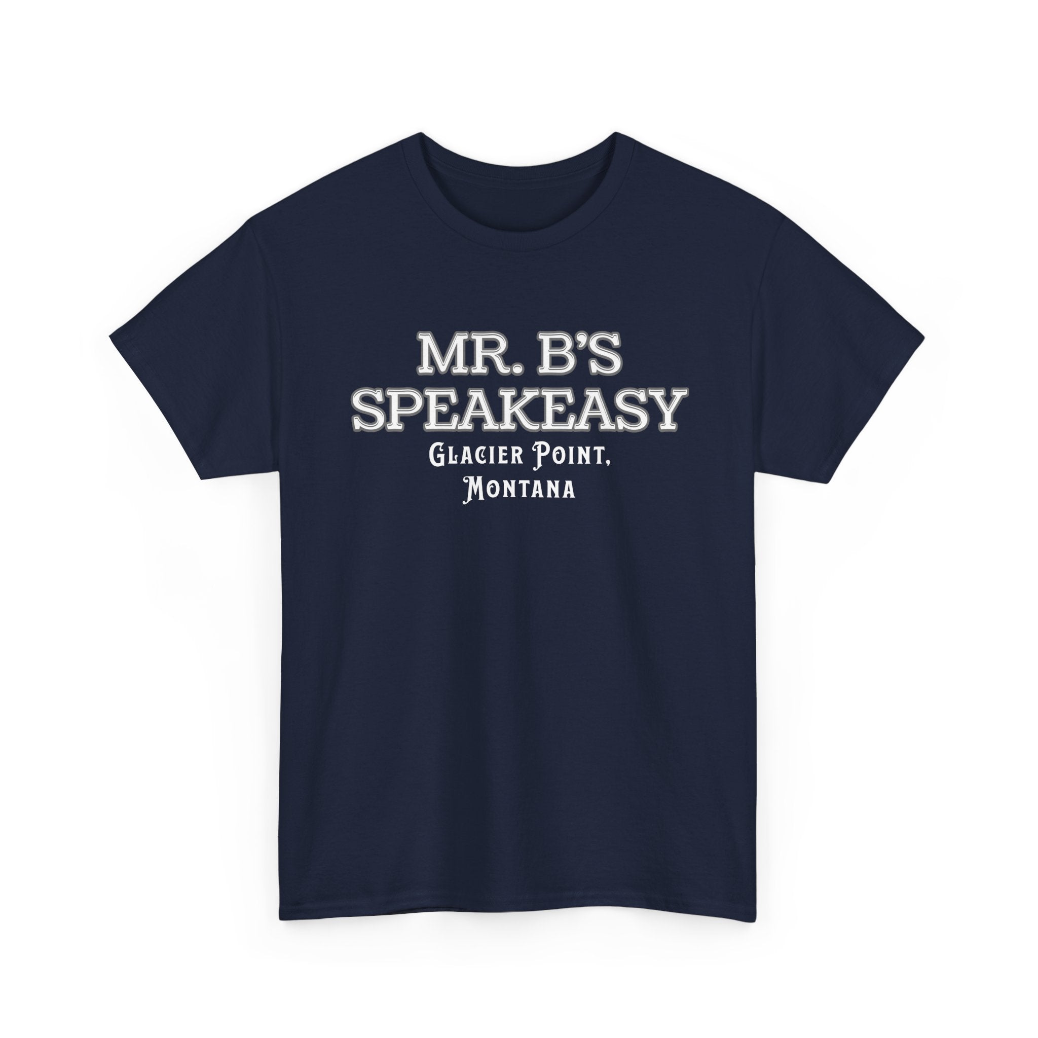 Mr. B’s Speakeasy Tee – Glacier Point, Montana