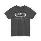 Deadman’s Pass – No Rules. No Brakes. No Problem. Tee