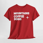 Mountains. Coffee. Dogs. – Comfort Collection Tee