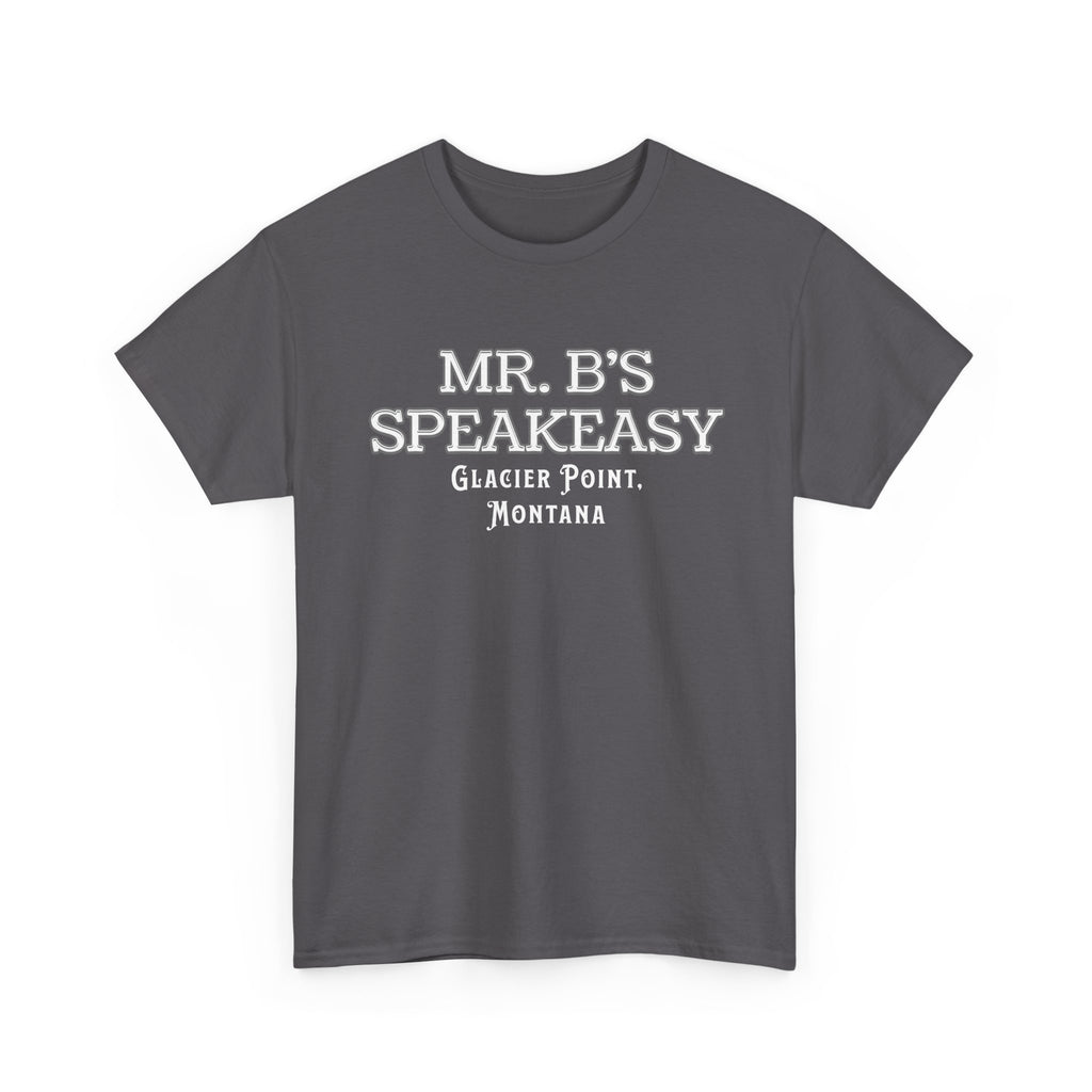 Mr. B’s Speakeasy Tee – Glacier Point, Montana