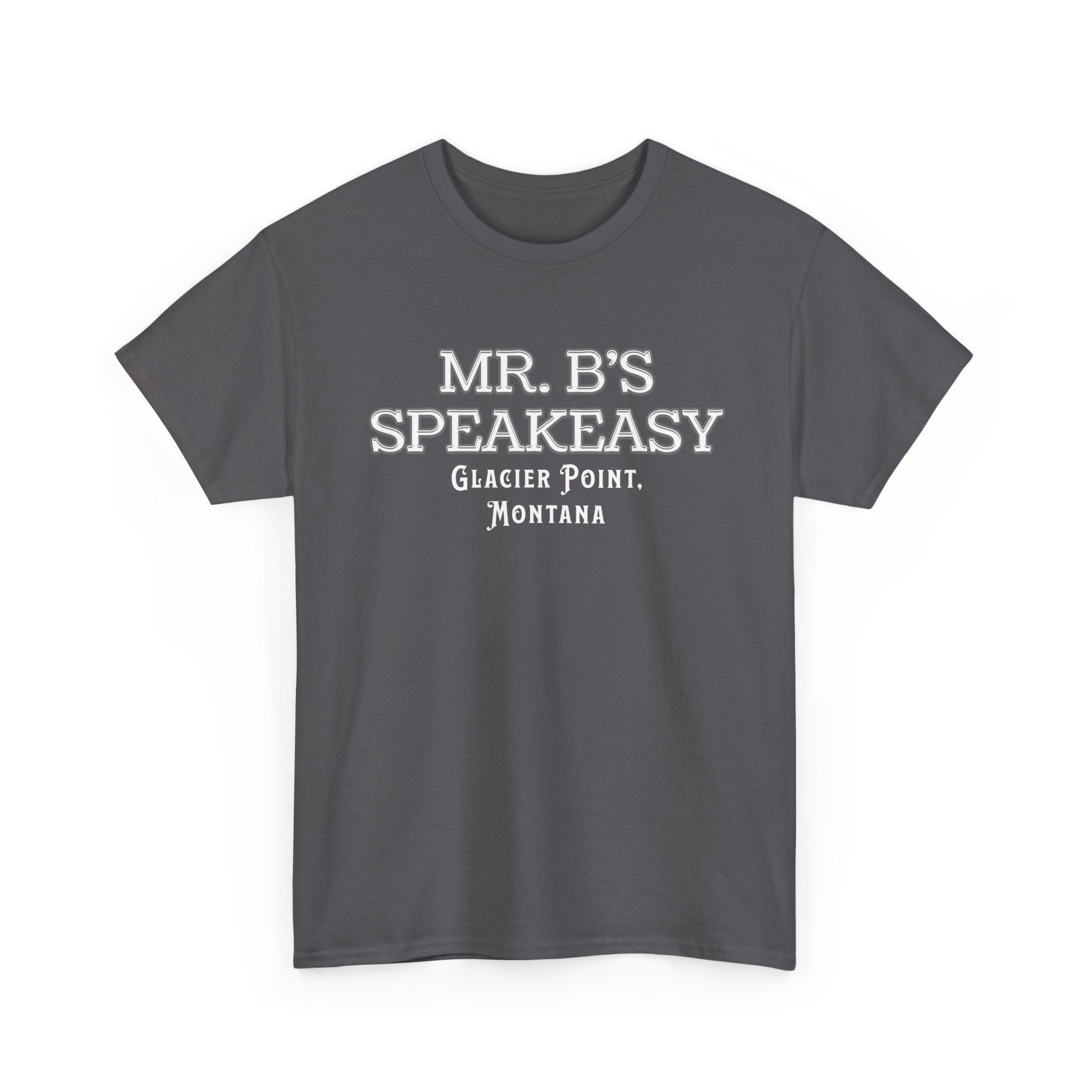 Mr. B’s Speakeasy Tee – Glacier Point, Montana
