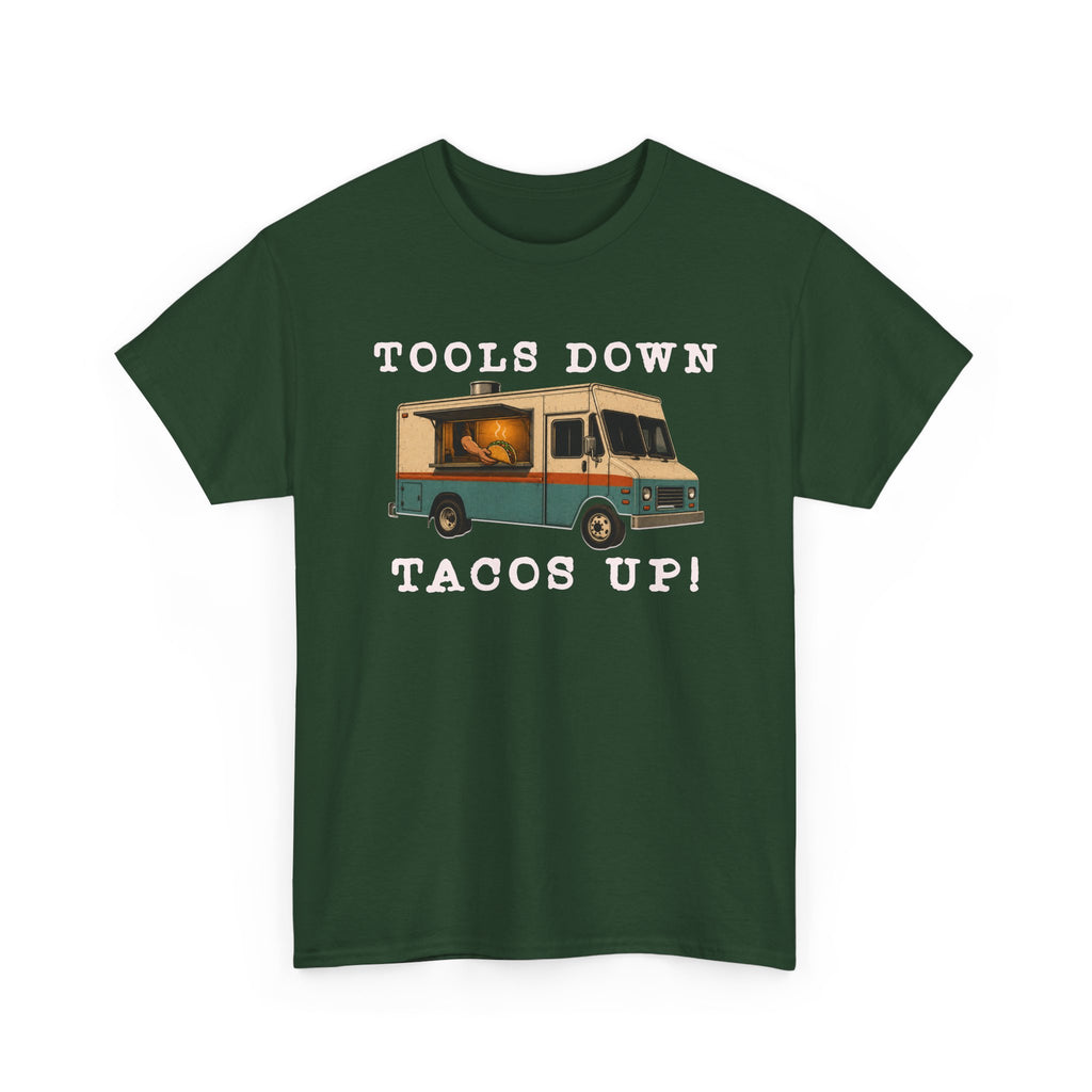 Tools Down, Tacos Up T-Shirt