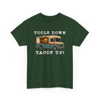 Tools Down, Tacos Up T-Shirt