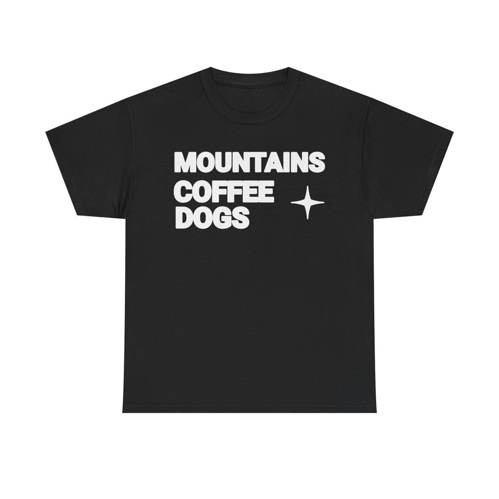 Mountains. Coffee. Dogs. – Comfort Collection Tee