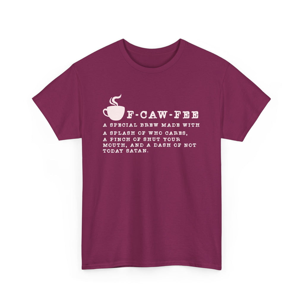 Morning Roast — Not Today Satan T-Shirt