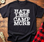 Hate Less Camp More Tee