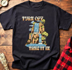 Turn Off Take It In Tee